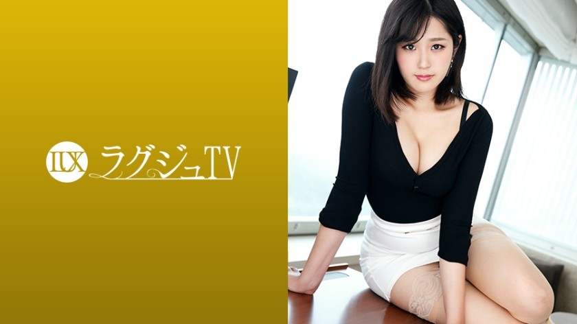 [无码破解]259LUXU-1030 ラグジュTV 1019